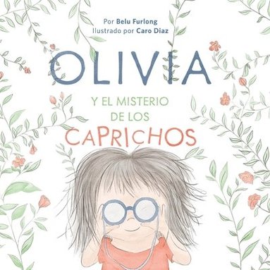 bokomslag OLIVIA Y EL MISTERIO DE LOS CAPRICHOS (Spanish Edition)