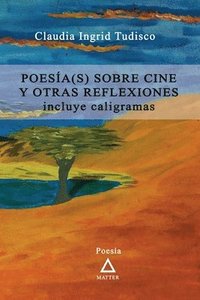 bokomslag Poesia(s) sobre cine y otras reflexiones.