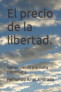 bokomslag precio de la libertad.