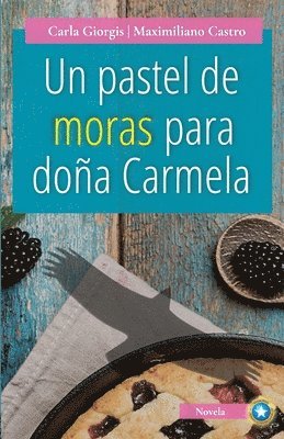 bokomslag Pastel de Moras Para Doña Carmela
