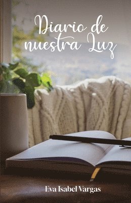 Eva Isabel Vargas - Diario de nuestra Luz, Häftad
