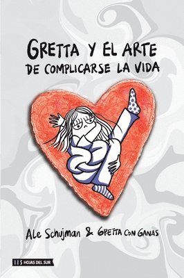 Gretta y el arte de complicarse la vida 1