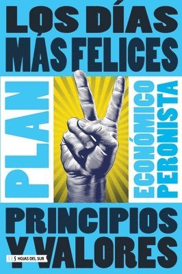 Los días más felices: plan económico peronista 1