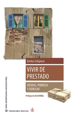 Emilia Schijman - Vivir de prestado. Deudas, derecho y pobreza, Häftad