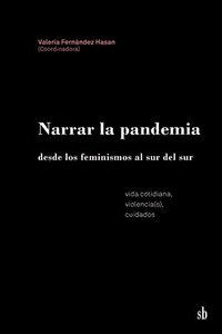 bokomslag Narrar la pandemia desde los feminismos al sur del sur