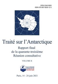 bokomslag Rapport final de la quarante-troisieme Reunion consultative du Traite sur l'Antarctique. Volume II