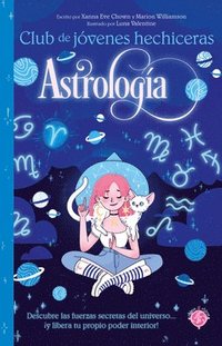 bokomslag Astrología / The Teen Witches' Guide to Astrology