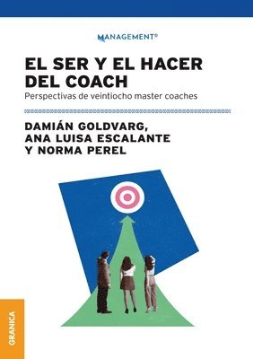 Ana Luisa Escalante, Damián Goldvarg, Norma Perel, Norma Goldvarg, Damián - Ser Y El Hacer Del Coach, Häftad