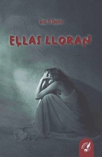 bokomslag Ellas Lloran