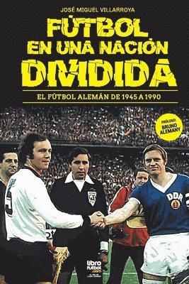 Fútbol En Una Nación Dividida