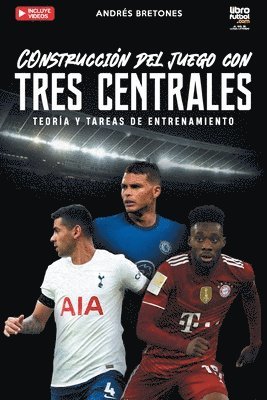 Andrés Bretones, Librofutbol Com - Construcción de juego con tres centrales, Häftad