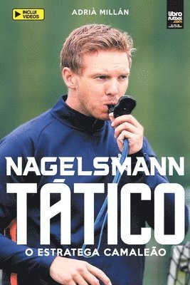 Adrià Millán - Nagelsmann Tático, Häftad