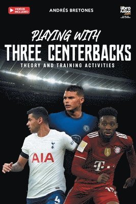 Andrés Bretones, Librofutbol Com - Playing with three centerbacks, Häftad