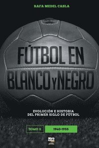 bokomslag Fútbol en blanco y negro II