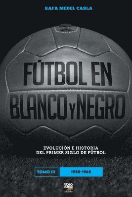 bokomslag Fútbol en blanco y negro III