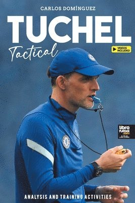 Carlos Domínguez, Librofutbol Com, LIBROFUTBOL.com, Librofutbol. Com - Tuchel Tactical, Häftad