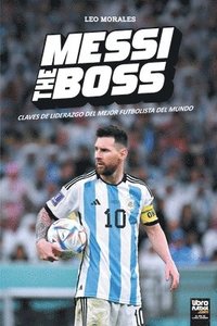 bokomslag Messi the Boss