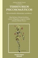 Olga Bechara, Miriam Jacobson, Eugenia Valdés - Territorio Psicosomático, Häftad