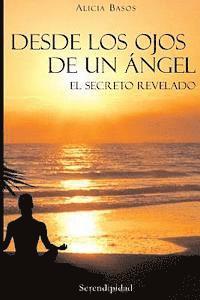 bokomslag Desde Los Ojos De Un Ángel: El Secreto Revelado