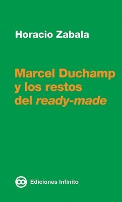 bokomslag Marcel Duchamp y los restos del ready-made