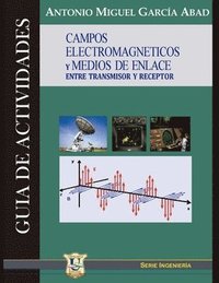 bokomslag Campos electromagnéticos y medios de enlace entre receptor y transmisor
