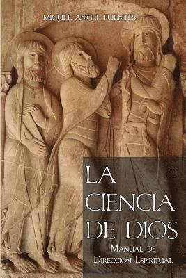 bokomslag La Ciencia de Dios: Manual de Dirección Espiritual