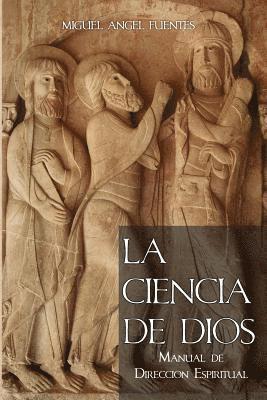 La Ciencia de Dios: Manual de Dirección Espiritual