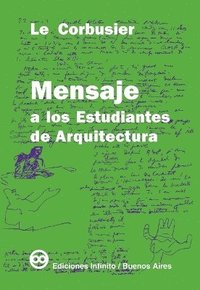 bokomslag Mensaje a los estudiantes de arquitectura