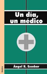 bokomslag Un Dia, Un Medico