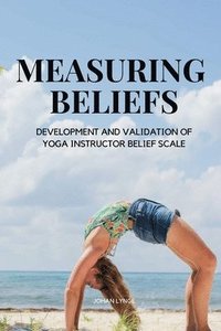 bokomslag Measuring Beliefs (Yoga Instructor Belief Scale)
