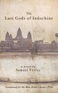 bokomslag The Last Gods of Indochine