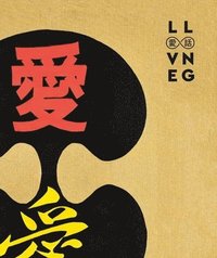 bokomslag LOVE Long : Robert Indiana and Asia