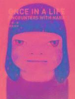 Dominique Chan, Fumio Nanjo, TBD - Once in a Life – Encounters with Nara, Inbunden