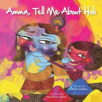 Amma Tell Me About Holi! 1