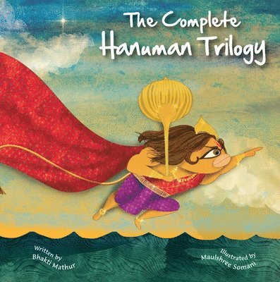 Bhakti Mathur - The Amma Tell Me Complete Hanuman Trilogy (Three Book Set), Häftad