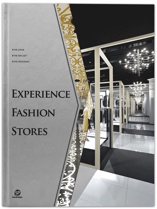 Sendpoints Publishing Co., Ltd., SendPoints, Ltd. Sendpoints Publishing Co., Sendpoints - Experience Fashion Stores, Inbunden