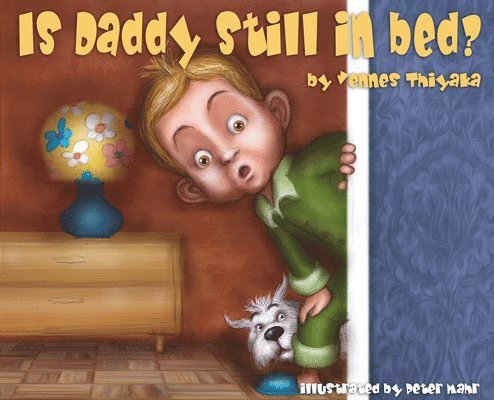 Is Daddy Still In Bed? (Large Print) 1