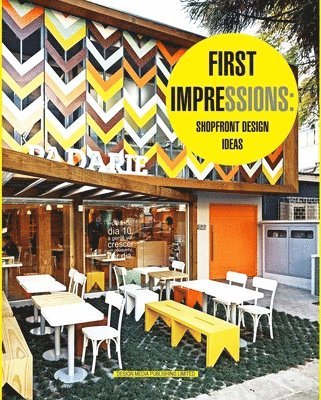 Stefano Tordiglione - First Impressions: Shopfront Design Ideas, Inbunden
