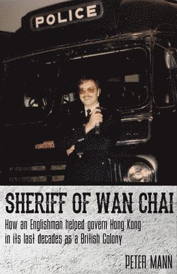 Peter Mann - Sheriff of Wan Chai, Häftad