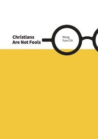 bokomslag Christians Are Not Fools