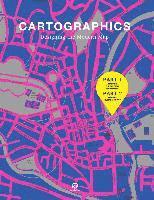 Ltd. Sendpoints Publishing Co. - Cartographics : Designing the Modern Map, Inbunden