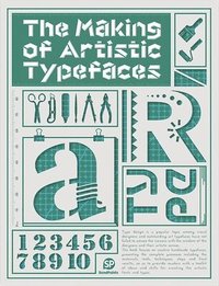bokomslag The Making of Artistic Typefaces