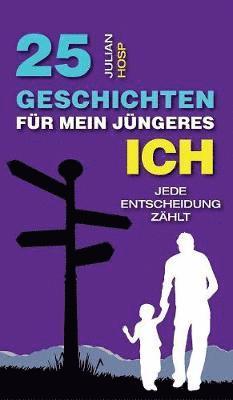 bokomslag 25 Geschichten für mein jüngeres Ich