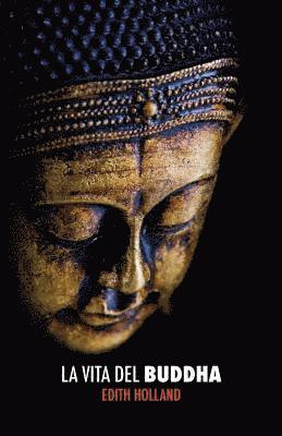 Edith Holland, Barbara Cancian - Vita del Buddha, Häftad
