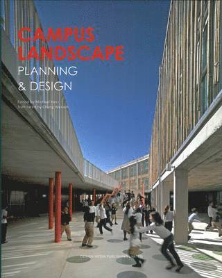 Michael Herz - Campus Landscape Planning & Design, Inbunden