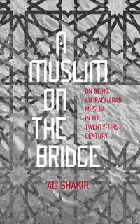 bokomslag A Muslim on the Bridge