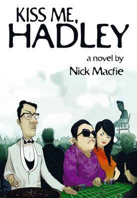 Kiss Me, Hadley 1