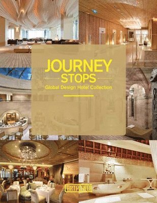 bokomslag Journey Stops: Global Hotel Collection