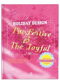 bokomslag HOLIDAY DESIGN-The Festive & The Joyful