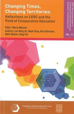 Wing On Lee, Mark Bray, Bob Adamson, Mark Mason, Rui Yang - Changing Times, Changing Territories, Häftad
